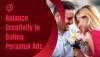 How to Balance Creativity and Compliance in Dating Personal Ads