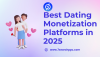 Dating Monetisation Platforms: Innovations and Trends to Watch in 2025
