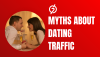 Common Myths About Dating Traffic in Advertising Common Myths About Dating Traffic in Advertising