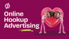 Advanced Targeting Tactics for High-Converting Online Hookup Ads