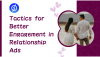 Personalization Tactics for Better Engagement in Relationship Ads