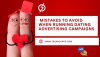Top Mistakes to Avoid When Running Dating Advertising Campaigns