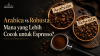 Arabica vs Robusta: Mana yang Cocok untuk Espresso? Arabica vs Robusta: Mana yang Cocok untuk Espresso?