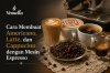 Cara Membuat Americano, Latte, dan Cappuccino dengan Mesin Espresso