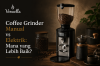 Coffee Grinder Manual vs Elektrik: Mana yang Lebih Baik?