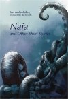 Novel : Naia and Other Short Stories (ไนอา และเรื่องสั้นอื่นๆ)