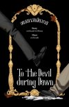 Novel : อนธการกลืนหาย To the Devil during Dawn
