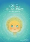 zine : Where is the dream ความฝันจ๋าเธออยู่ที่ไหน