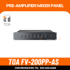 TOA FV-200PP Pre-Amplifier Mixer Panel พรีแอมป์ระบบประกาศฉุกเฉิน