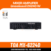 TOA MX-6224D | ดิจิตอล มิกเซอร์แอมป์ 2×240 วัตต์ สามารถเลือกโซนได้ 2 แชนแนล