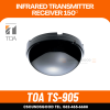TOA TS-905 - Infrared Transmitter Receiver 150° เครื่องรับส่งสัญญาญอินฟราเรด