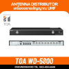 TOA WD-5800 - เครื่องขยายสัญญาณ VHF/UHF