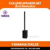 YAMAHA DXL1K - 1100-watt, 12” subwoofer, 1.5” x 10 Line Array speaker, Bluetooth input, SPX digital reverbs, iOS/Android, Preset EQ/Reverb