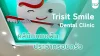 Trisit Smile Dental Clinic คลินิกหมอฟันประจำครอบครัว