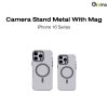 Gizmo Camera Stand Metal with MagSafe ขาตั้งโลหะพับได้  รองรับการชาร์จไร้สาย iPhone 16 Pro/16 Pro Max