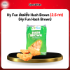 Hy Fun มันฝรั่ง Hush Brown (2.5 กก) (Hy Fun Hash Brown)