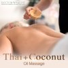 Thai + Oil Coconut oil massage