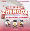 Grand Opening Outlet ZHENGDA Living World Pekanbaru Grand Opening Outlet ZHENGDA Living World Pekanbaru