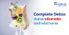 Complete detox วิตามินดริป ตัวช่วยขจัดสารพิษตกค้างออกจากร่างกาย