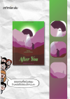 ผี เธอ เขา และเรื่องเล่าของเราที่ไม่มีคุณ / After you