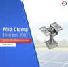 Mid Clamp (Stainless 304)ตัวยึดกลางแผงโซลาร์เซลล์
