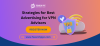 Best Advertising for VPN Advisors