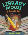 Library Mouse: A Friend's Tale (book 2)