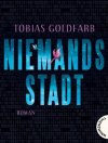 NIEMANDSSTADT (NO MAN&#039;S TOWN) by Tobias Goldfarb Wins Pied Piper Literary Prize 2022 