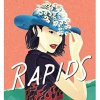 RAPIDS by Anna Bowles Longlisted for the Branford Boase Award RAPIDS by Anna Bowles Longlisted for the Branford Boase Award