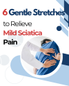 ️ 6 Gentle Stretches to Relieve Mild Sciatica Pain ️ 6 Gentle Stretches to Relieve Mild Sciatica Pain