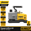 ปั๊มสุญญากาศไร้สาย 20V DEWALT รุ่น DCE510N-B1 (เฉพาะเครื่อง)