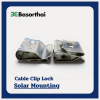 Basorthai คลิปล็อคสายแผงโซล่าเซลล์ Cable Clip Look