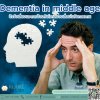 Dementia in middle age : Risks and Prevention