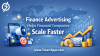 Finance Advertising Helps Financial Companies Scale Faster