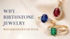 Why Birthstone Jewelry Never Goes Out of Style