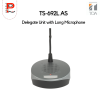 TOA : TS-692L Delegate Unit with Long Microphone