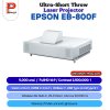 EPSON : EB-800F Ultra-Short throw Laser Projector