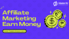 Affiliate Marketing Earn Money