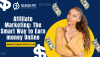 Affiliate Marketing: The Smart Way to Earn Online Affiliate Marketing: The Smart Way to Earn Online