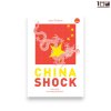China Shock: วิกฤตของจีนในเกมเศรษฐกิจโลกใหม่