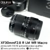 XF30mm F2.8 R LM WR Macro