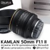 KAMLAN 50mm F1.1 II