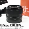 E35 F1.8 OSS