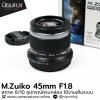 M.Zuiko 45mm F1.8