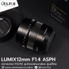 Lumix12mm F1.4 ASPH