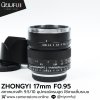 ZHONGYI 17mm F0.95