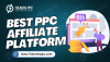 How to Compare and Find the Best PPC Affiliate Platform?