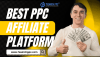 Unlocking Profit Potential: Your Journey with the Best PPC Affiliate Platform