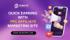 Best PPC Affiliate Marketing Sites for Quick Earnings