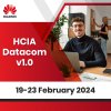 HCIA-Datacom v1.0 (19-23 February 2024)